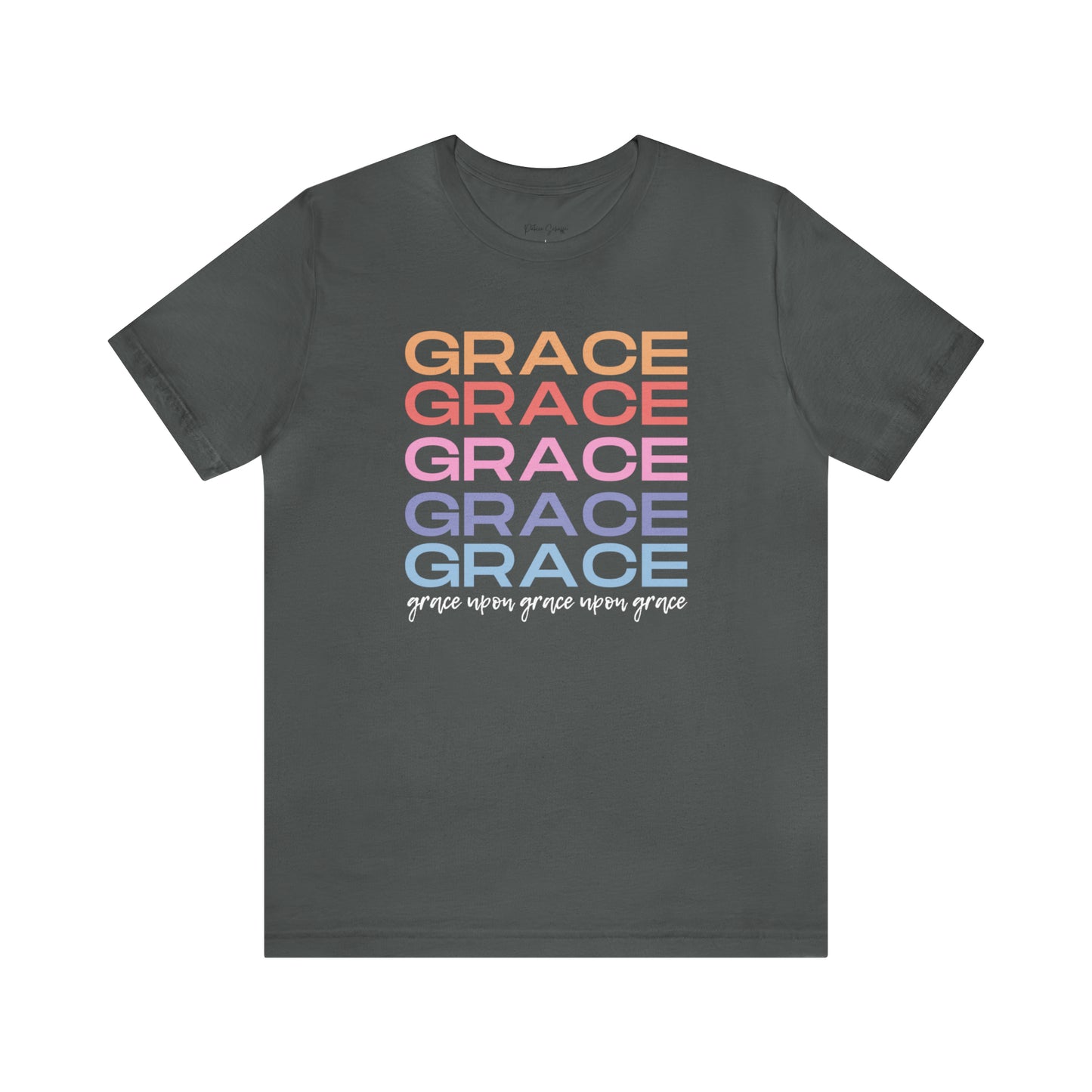 Grace Upon Grace Upon Grace