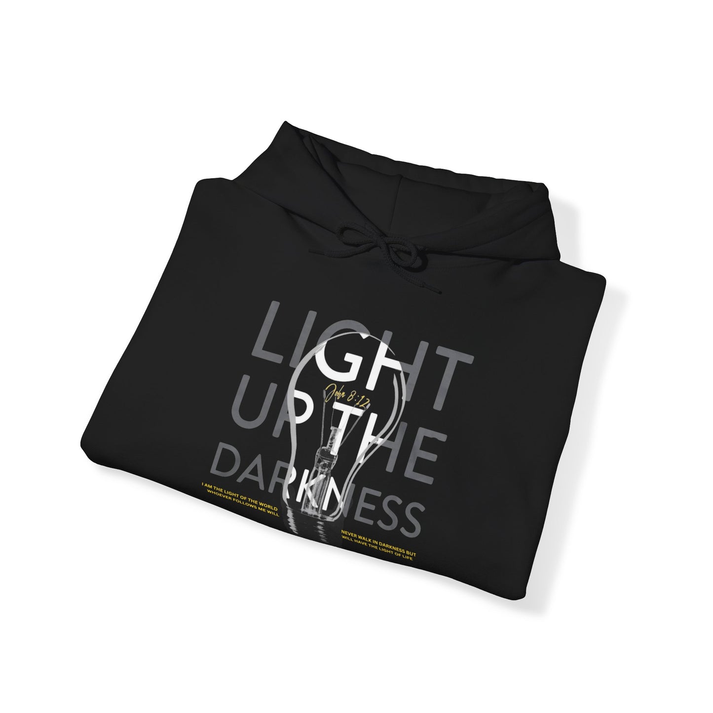 Light Up Darkness Hooded Sweatshirt