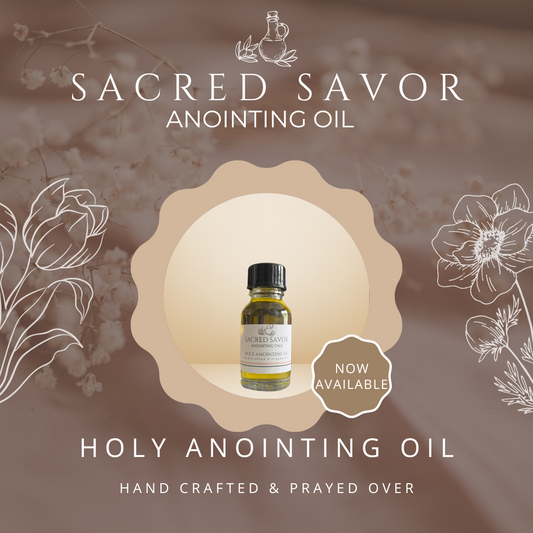 Sacred Savor: Holy Anointing Oil (15 mL)