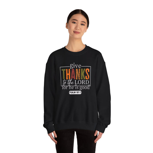 Gratitude Sweatshirt: Give Thanks