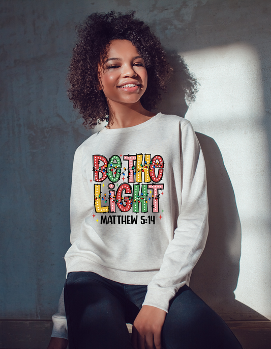 "Be the Light" Sweatshirt